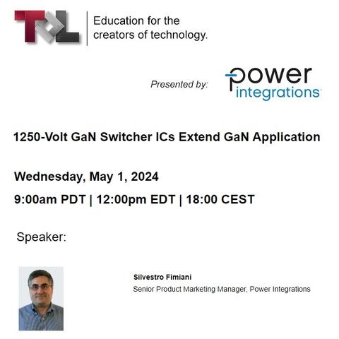 PI Webinar - 1250-Volt GaN Switcher ICs Extend GaN Application